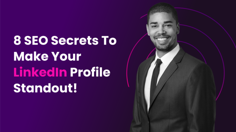 What Makes a Great LinkedIn Profile: Secrets to Stand Out